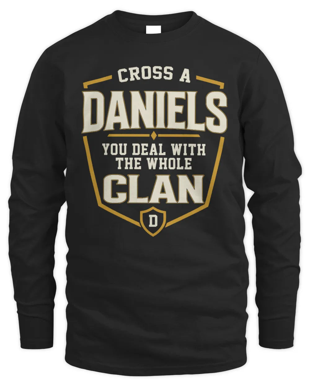 DANIELS NT1-K008 Cross A/An NAME, You Deal With the Whole Clan | Personalized Vintage T-Shirt - Men's Long Sleeved T-Shirt - Black