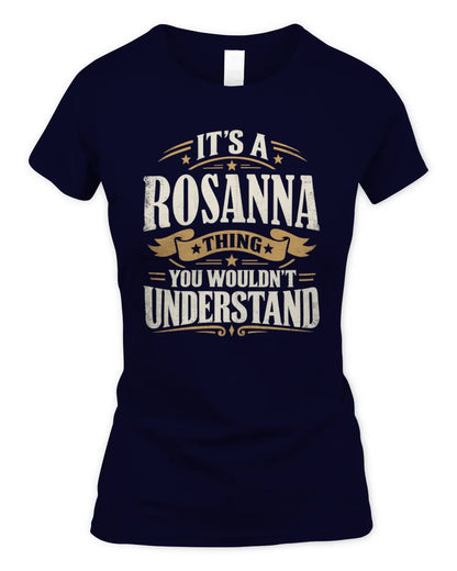 ROSANNA P08 TH51 - Personalized “It’s a/an [NAME] Thing – You Wouldn’t Understand” Shirt - Women's Standard T-Shirt - Navy