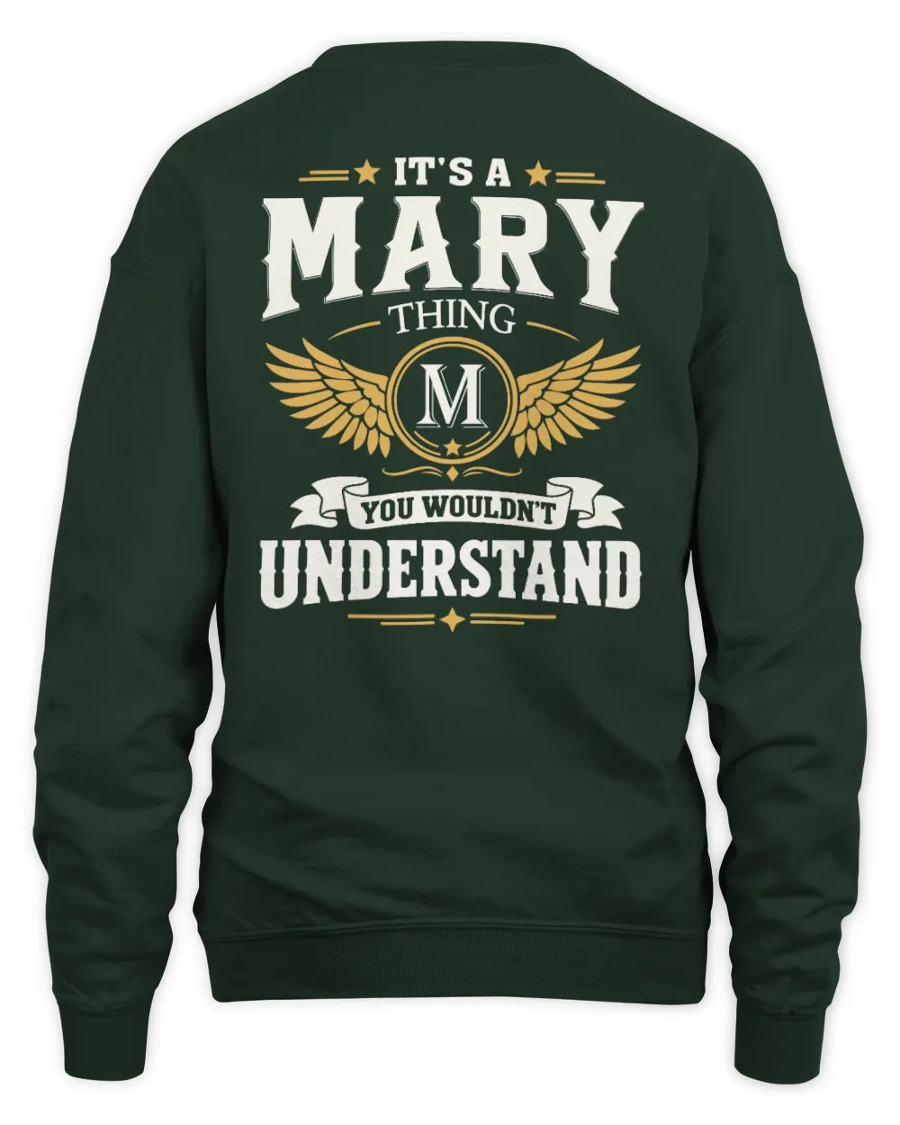 MARY KT06-M008 It’s a [NAME] Thing – You Wouldn’t Understand | Personalized Vintage T-Shirt - Unisex Sweatshirt - Forest Green