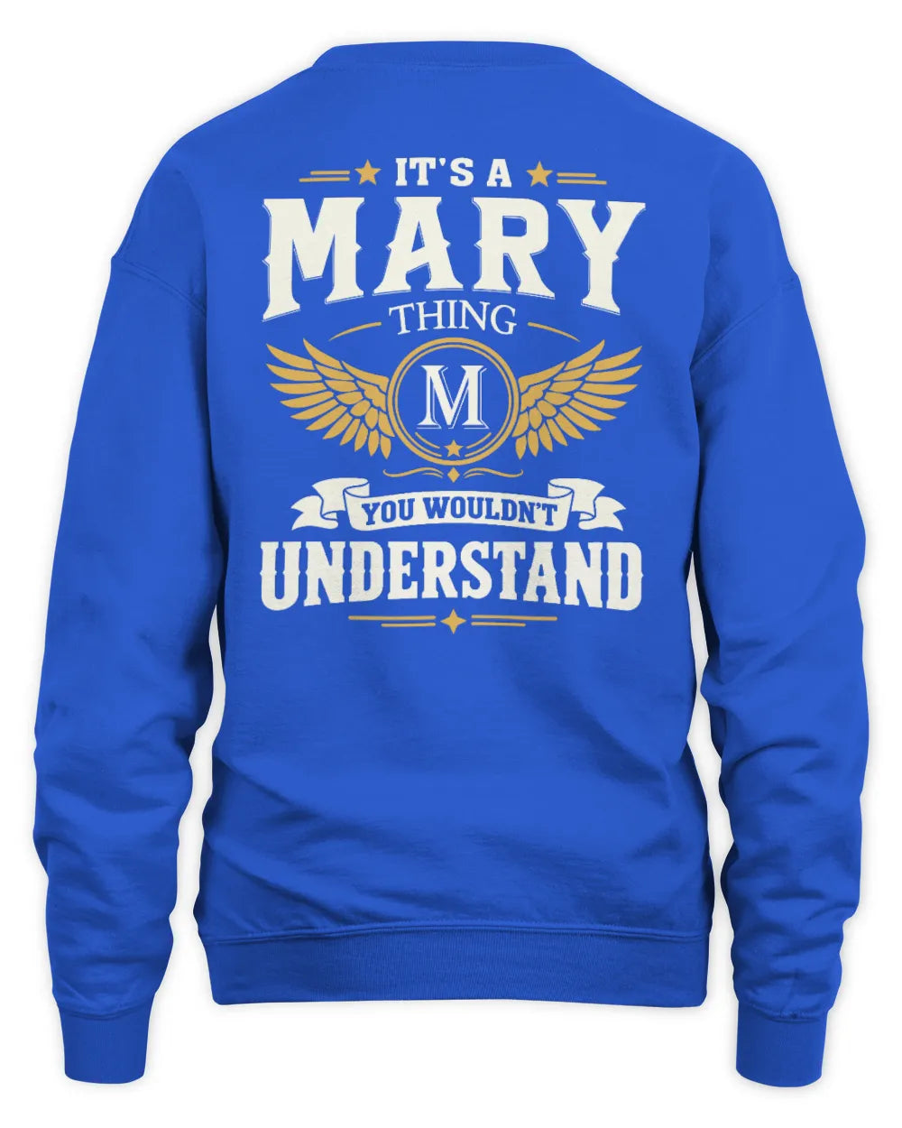 MARY KT06-M008 It’s a [NAME] Thing – You Wouldn’t Understand | Personalized Vintage T-Shirt - Unisex Sweatshirt - Royal