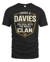 DAVIES NT1-K008 Cross A/An NAME, You Deal With the Whole Clan | Personalized Vintage T-Shirt