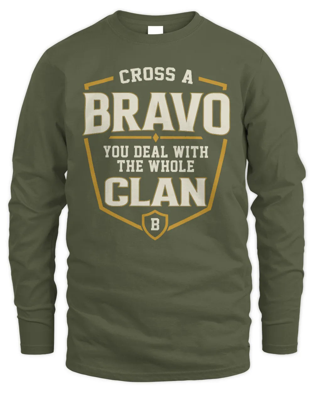 BRAVO NT1-K008 Cross A/An NAME, You Deal With the Whole Clan | Personalized Vintage T-Shirt - Men's Long Sleeved T-Shirt - Military Green