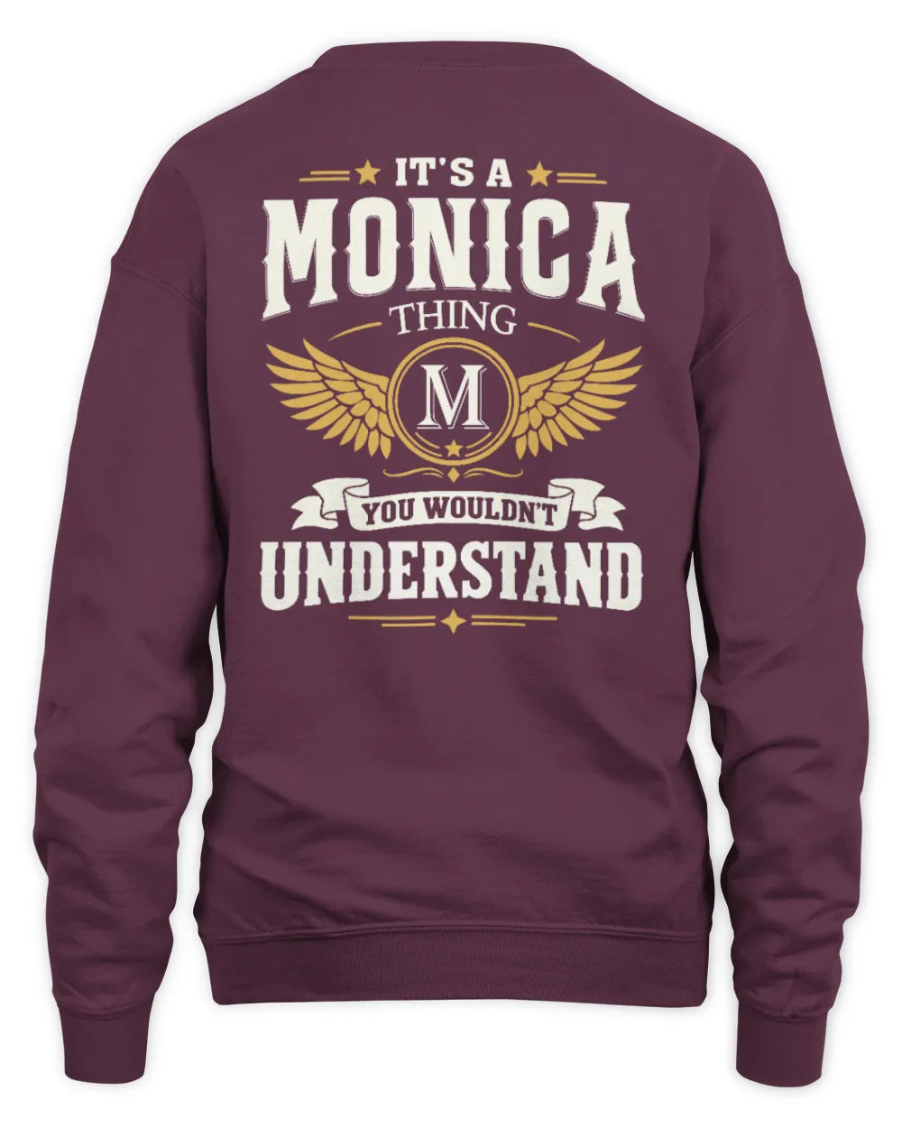 MONICA KT06-M008 It’s a [NAME] Thing – You Wouldn’t Understand | Personalized Vintage T-Shirt - Unisex Sweatshirt - Maroon