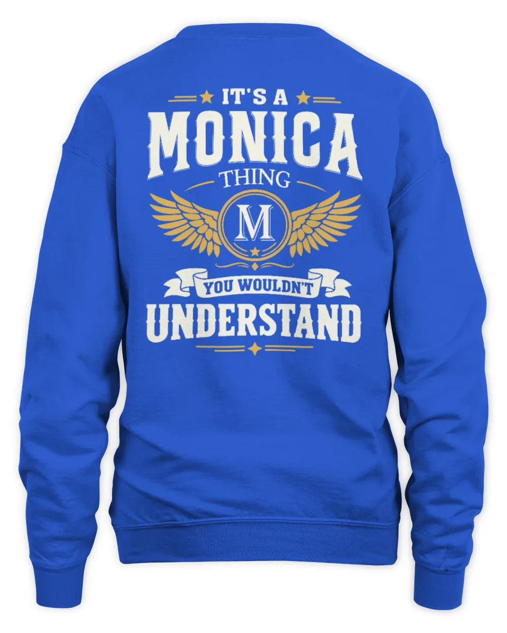 MONICA KT06-M008 It’s a [NAME] Thing – You Wouldn’t Understand | Personalized Vintage T-Shirt - Unisex Sweatshirt - Royal
