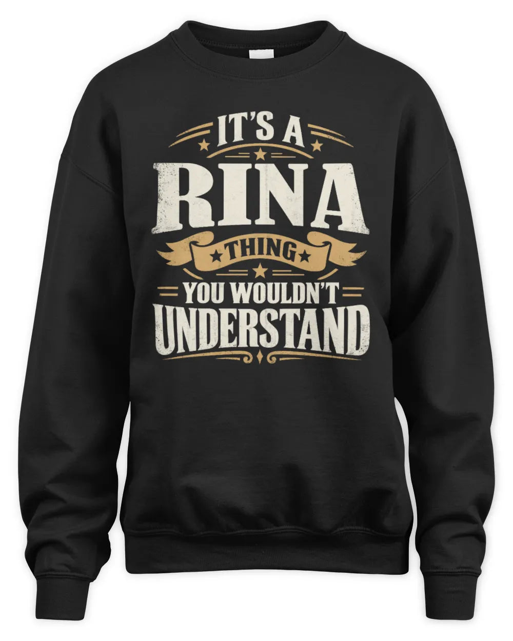 RINA P08 TH51 - Personalized “It’s a/an [NAME] Thing – You Wouldn’t Understand” Shirt - Unisex Sweatshirt - Black
