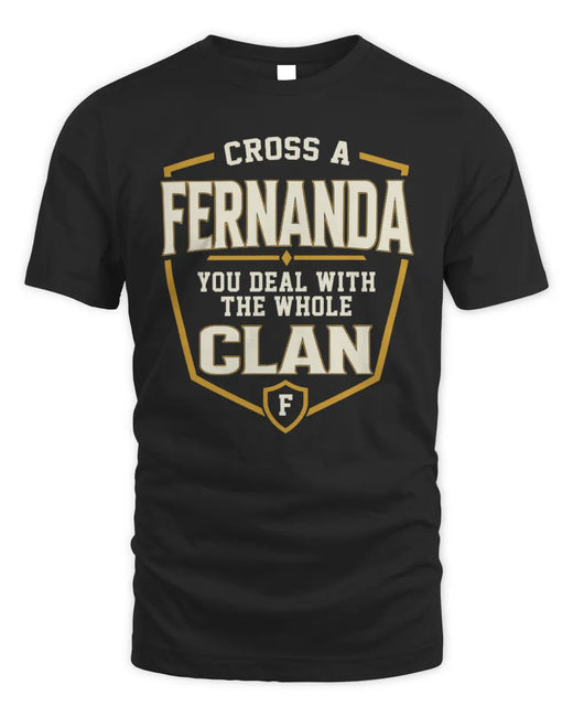 FERNANDA NT1-K008 Cross A/An NAME, You Deal With the Whole Clan | Personalized Vintage T-Shirt