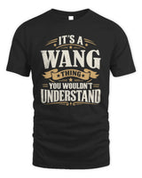 WANG P08 TH51 - Personalized “It’s a/an [NAME] Thing – You Wouldn’t Understand” Shirt - Unisex Standard T-Shirt - Black