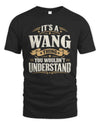 WANG P08 TH51 - Personalized “It’s a/an [NAME] Thing – You Wouldn’t Understand” Shirt