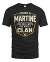 MARTINE NT1-K008 Cross A/An NAME, You Deal With the Whole Clan | Personalized Vintage T-Shirt