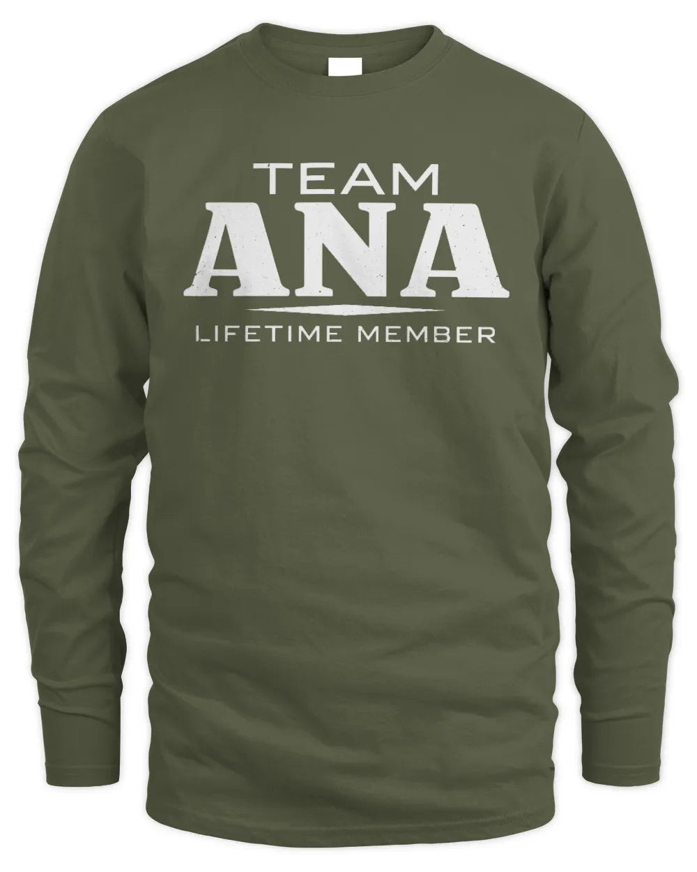 ANA BL62-K4-128 - Personalized “Team NAME Lifetime Member” - Men's Long Sleeved T-Shirt - Military Green