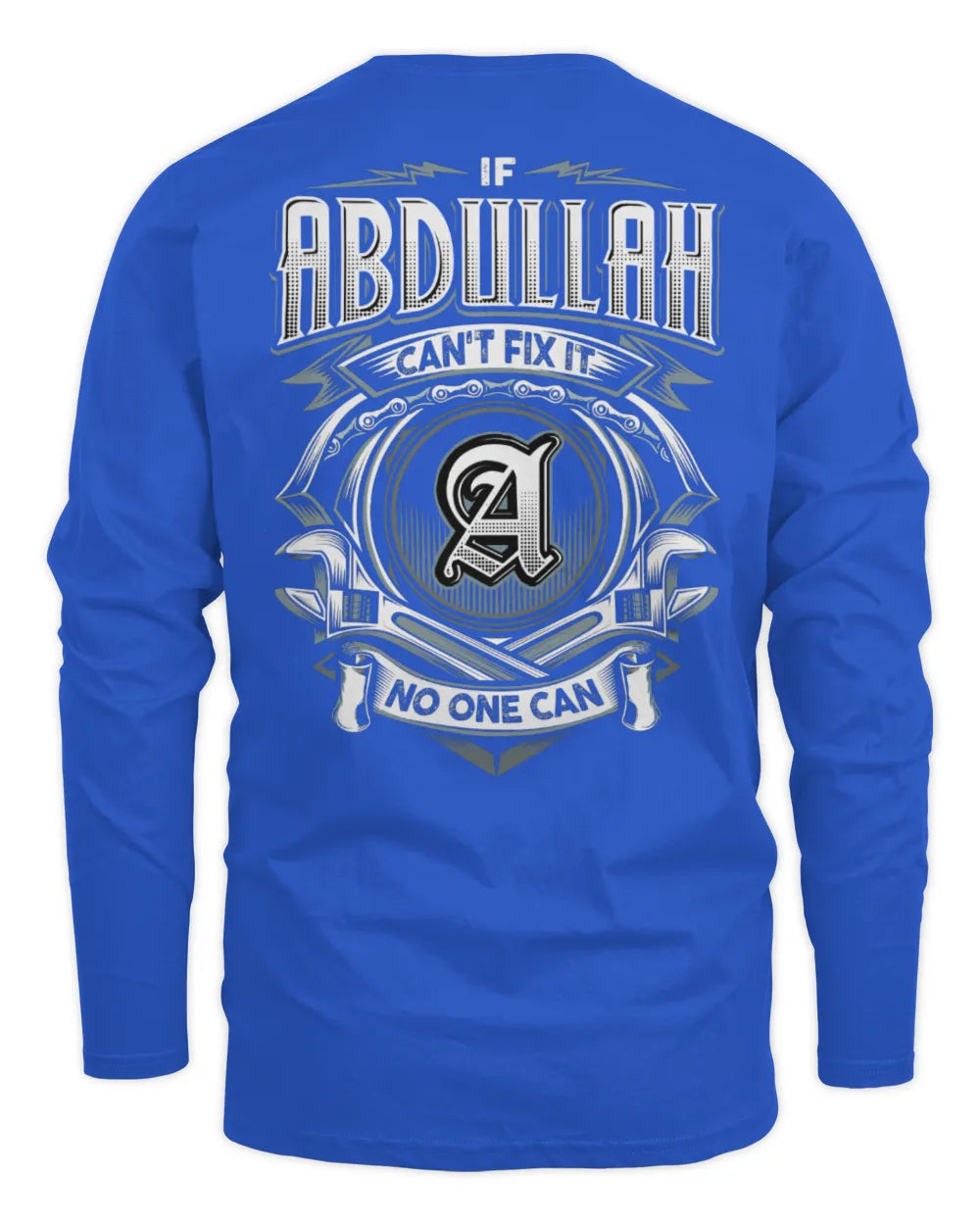ABDULLAH AP81-K4-626 - Personalized Ahmed Quote Apparel “If Ahmed Can't Fix It, No One Can” - Men's Long Sleeved T-Shirt - Royal