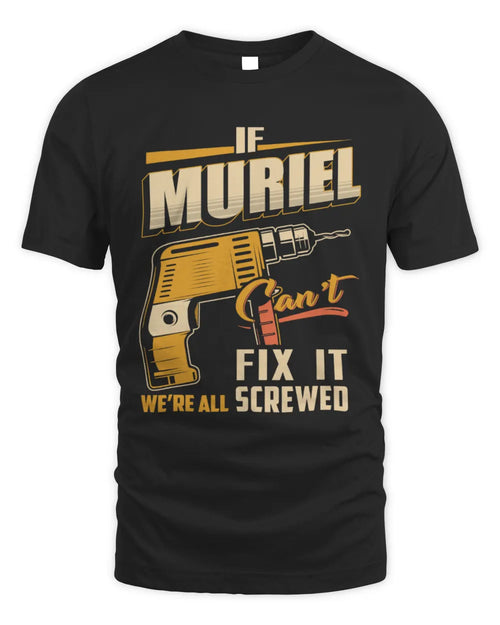 MURIEL TP22-K4-228 - Personalized Handyman T-Shirt “If AARON Can’t Fix It, We’re All Screwed” - Unisex Standard T-Shirt - Black