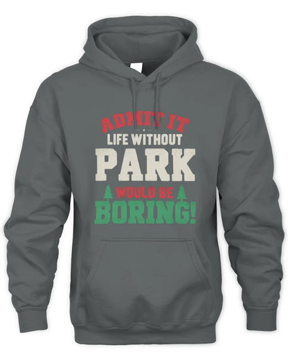 PARK P5 TH08 Christmas T-Shirt – “Life Without NAME Would Be Boring” - Unisex Hoodie - Charcoal