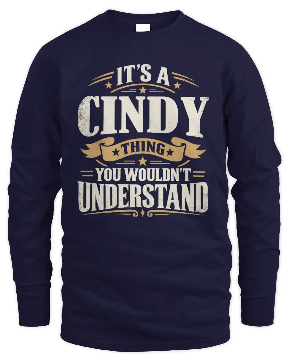 CINDY P08 TH51 - Personalized “It’s a/an [NAME] Thing – You Wouldn’t Understand” Shirt - Men's Long Sleeved T-Shirt - Navy