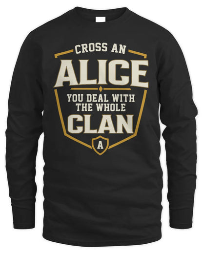 ALICE NT1-K008 Cross A/An NAME, You Deal With the Whole Clan | Personalized Vintage T-Shirt - Men's Long Sleeved T-Shirt - Black