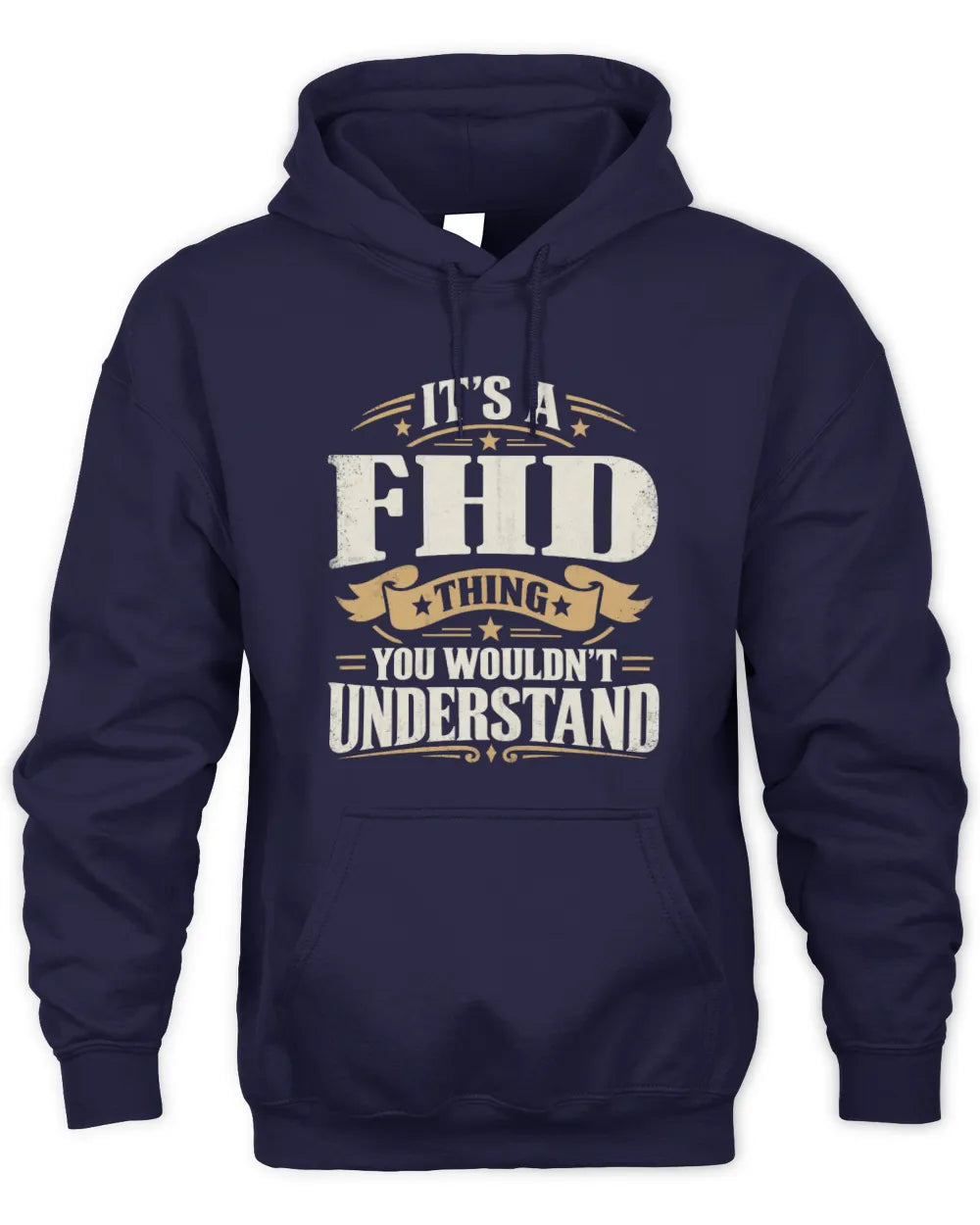 FHD P08 TH51 - Personalized “It’s a/an [NAME] Thing – You Wouldn’t Understand” Shirt - Unisex Hoodie - Navy