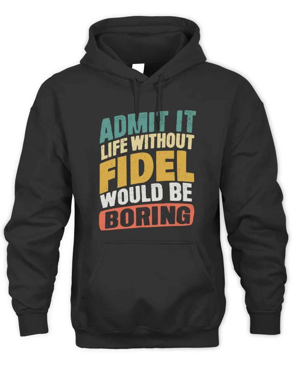 FIDEL TP88-K4-229
Personalized Funny Quote Apparel “Life Without NAME Would Be Boring” - Unisex Hoodie - Black