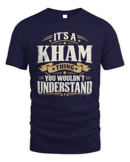 KHAM P08 TH51 - Personalized “It’s a/an [NAME] Thing – You Wouldn’t Understand” Shirt - Unisex Standard T-Shirt - Navy