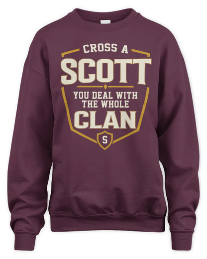 SCOTT NT1-K008 Cross A/An NAME, You Deal With the Whole Clan | Personalized Vintage T-Shirt - Unisex Sweatshirt - Maroon