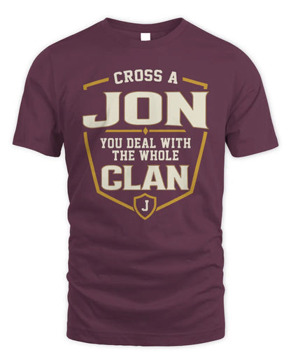 JON NT1-K008 Cross A/An NAME, You Deal With the Whole Clan | Personalized Vintage T-Shirt - Unisex Standard T-Shirt - Maroon
