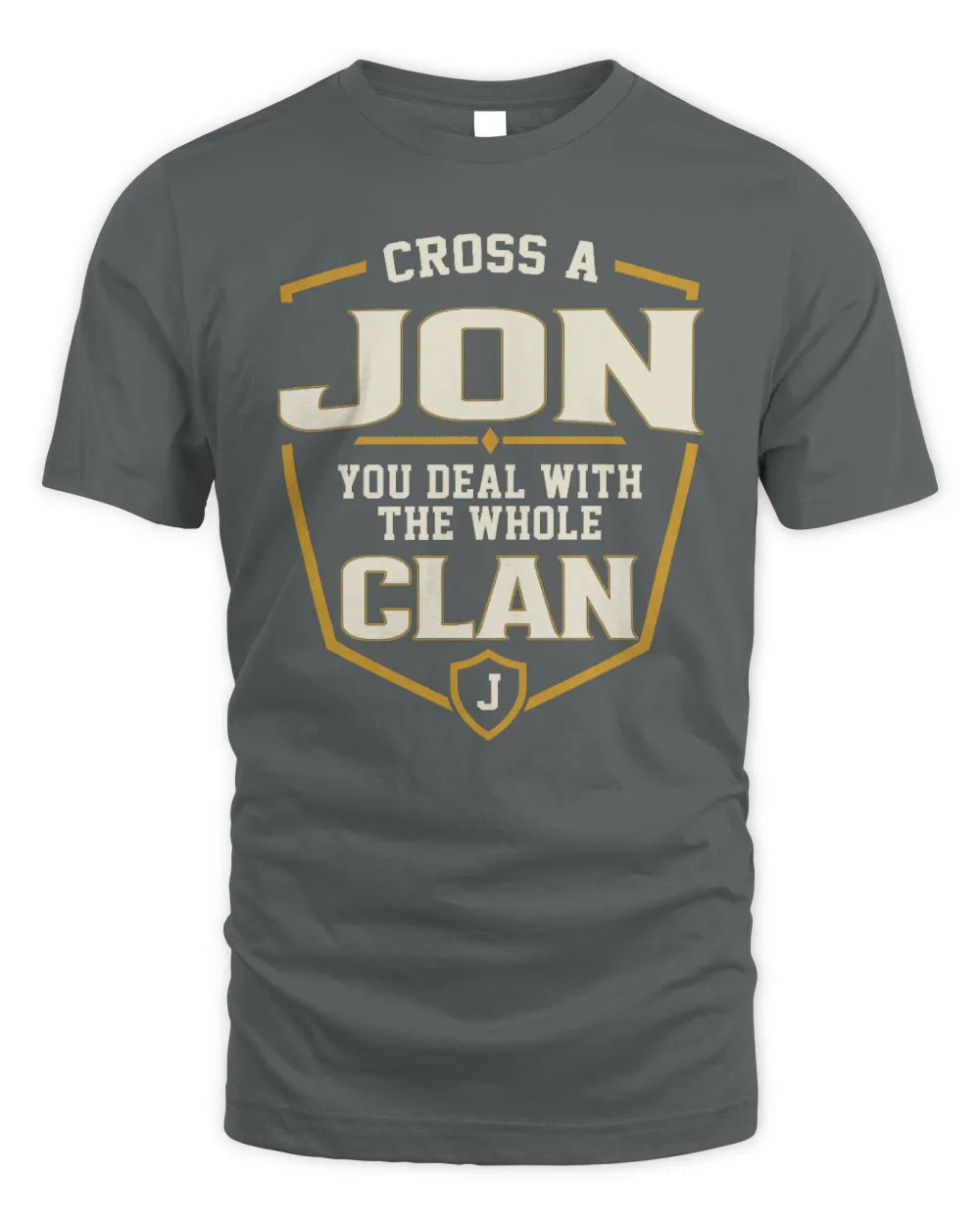 JON NT1-K008 Cross A/An NAME, You Deal With the Whole Clan | Personalized Vintage T-Shirt - Unisex Standard T-Shirt - Charcoal