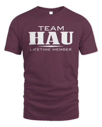 HAU BL62-K4-128 - Personalized “Team NAME Lifetime Member” - Unisex Standard T-Shirt - Maroon