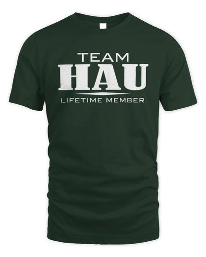 HAU BL62-K4-128 - Personalized “Team NAME Lifetime Member” - Unisex Standard T-Shirt - Forest Green