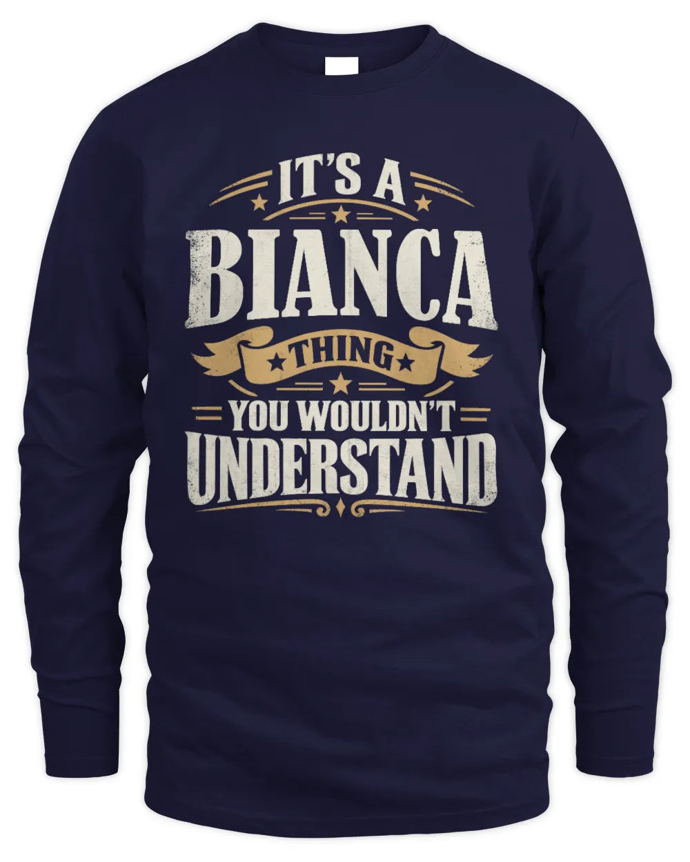 BIANCA P08 TH51 - Personalized “It’s a/an [NAME] Thing – You Wouldn’t Understand” Shirt - Men's Long Sleeved T-Shirt - Navy