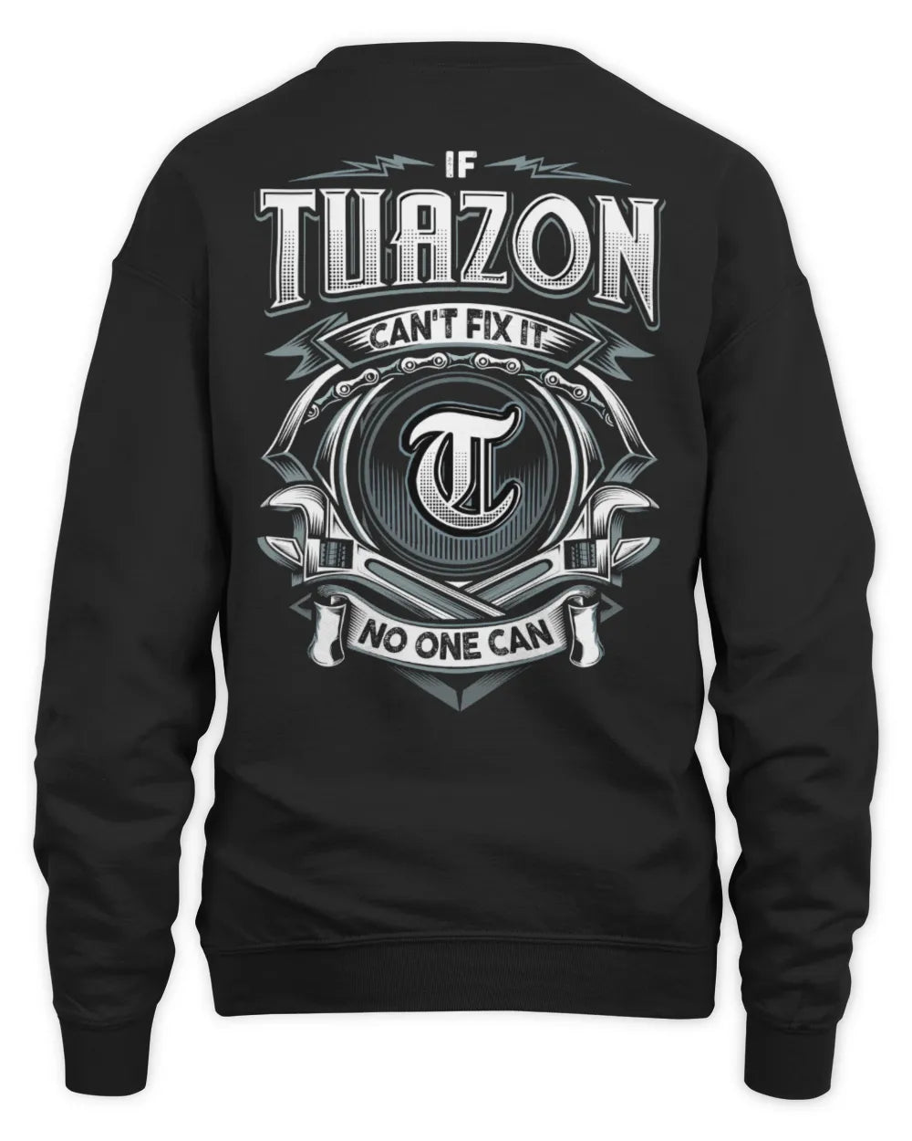 TUAZON AP81-K4-626 - Personalized Ahmed Quote Apparel “If Ahmed Can't Fix It, No One Can” - Unisex Sweatshirt - Black