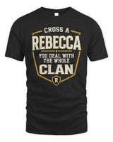 REBECCA NT1-K008 Cross A/An NAME, You Deal With the Whole Clan | Personalized Vintage T-Shirt - Unisex Standard T-Shirt - Black