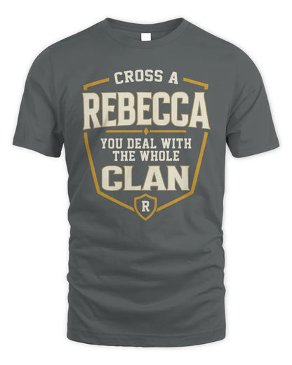 REBECCA NT1-K008 Cross A/An NAME, You Deal With the Whole Clan | Personalized Vintage T-Shirt - Unisex Standard T-Shirt - Charcoal