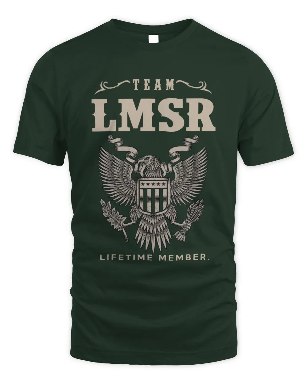 LMSR TP06-K82 – Personalized Classic Style Apparel “Team NAME Lifetime Member” - Unisex Standard T-Shirt - Forest Green