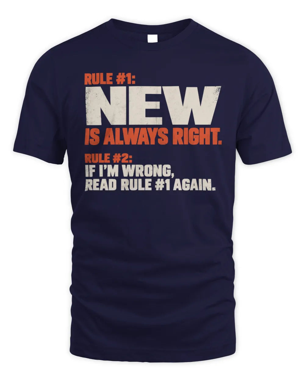 NEW NP1-H006 
Always Right Personalized Name T-Shirt – Funny Custom Name Shirt - Unisex Standard T-Shirt - Navy