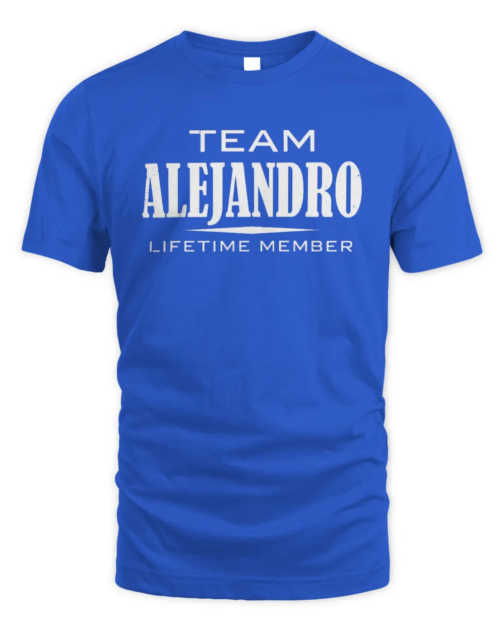 ALEJANDRO BL62-K4-128 - Personalized “Team NAME Lifetime Member” - Unisex Standard T-Shirt - Royal