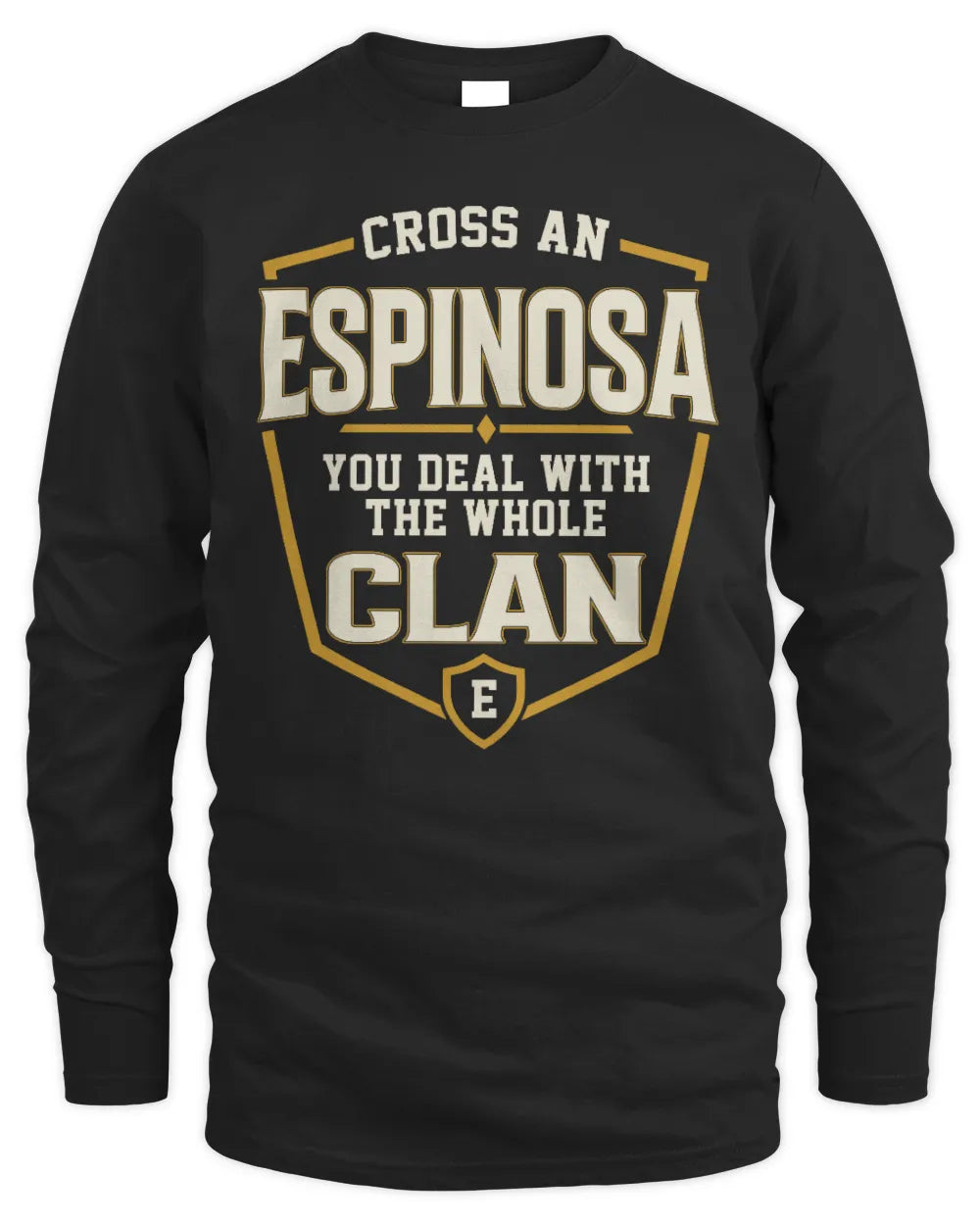 ESPINOSA NT1-K008 Cross A/An NAME, You Deal With the Whole Clan | Personalized Vintage T-Shirt - Men's Long Sleeved T-Shirt - Black