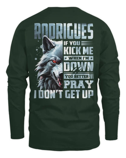 RODRIGUES AP62-K4-666 - Personalized Fierce Wolf Quote Apparel “If You Kick Me When I’m Down, You Better Pray I Don’t Get Up” - Men's Long Sleeved T-Shirt - Forest Green