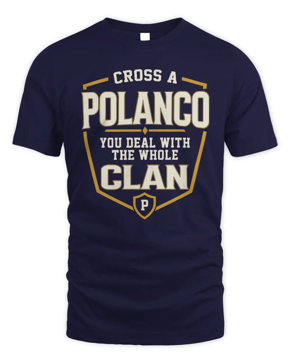 POLANCO NT1-K008 Cross A/An NAME, You Deal With the Whole Clan | Personalized Vintage T-Shirt - Unisex Standard T-Shirt - Navy