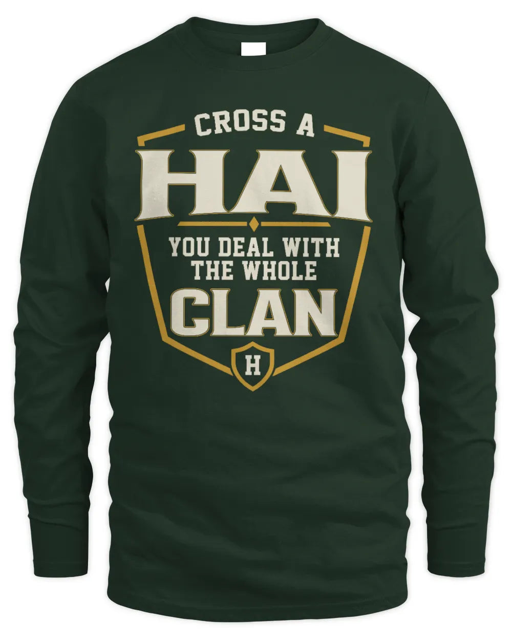 HAI NT1-K008 Cross A/An NAME, You Deal With the Whole Clan | Personalized Vintage T-Shirt - Men's Long Sleeved T-Shirt - Forest Green
