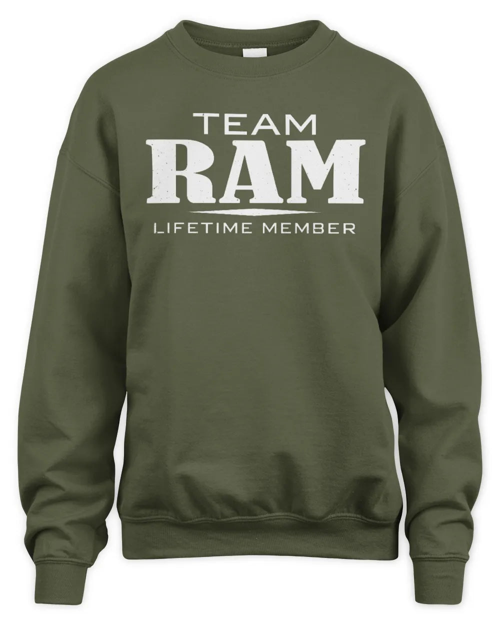 RAM BL62-K4-128 - Personalized “Team NAME Lifetime Member” - Unisex Sweatshirt - Military Green