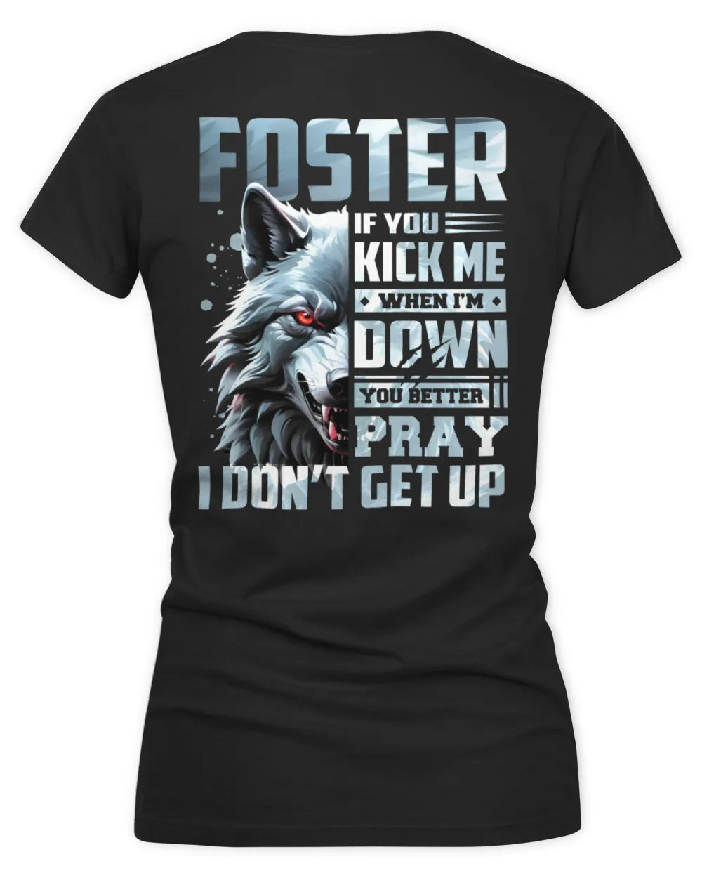 FOSTER AP62-K4-666 - Personalized Fierce Wolf Quote Apparel “If You Kick Me When I’m Down, You Better Pray I Don’t Get Up” - Women's V-Neck T-Shirt - Black