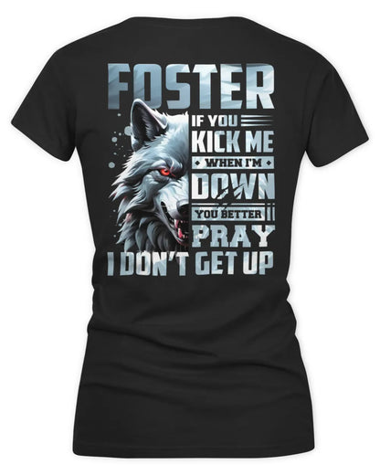 FOSTER AP62-K4-666 - Personalized Fierce Wolf Quote Apparel “If You Kick Me When I’m Down, You Better Pray I Don’t Get Up” - Women's V-Neck T-Shirt - Black