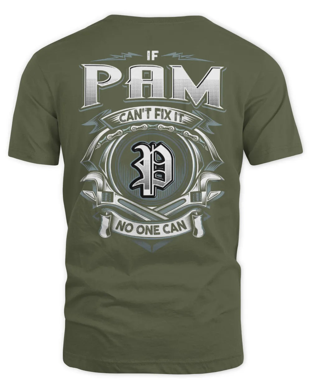 PAM AP81-K4-626 - Personalized Ahmed Quote Apparel “If Ahmed Can't Fix It, No One Can” - Unisex Standard T-Shirt - Military Green