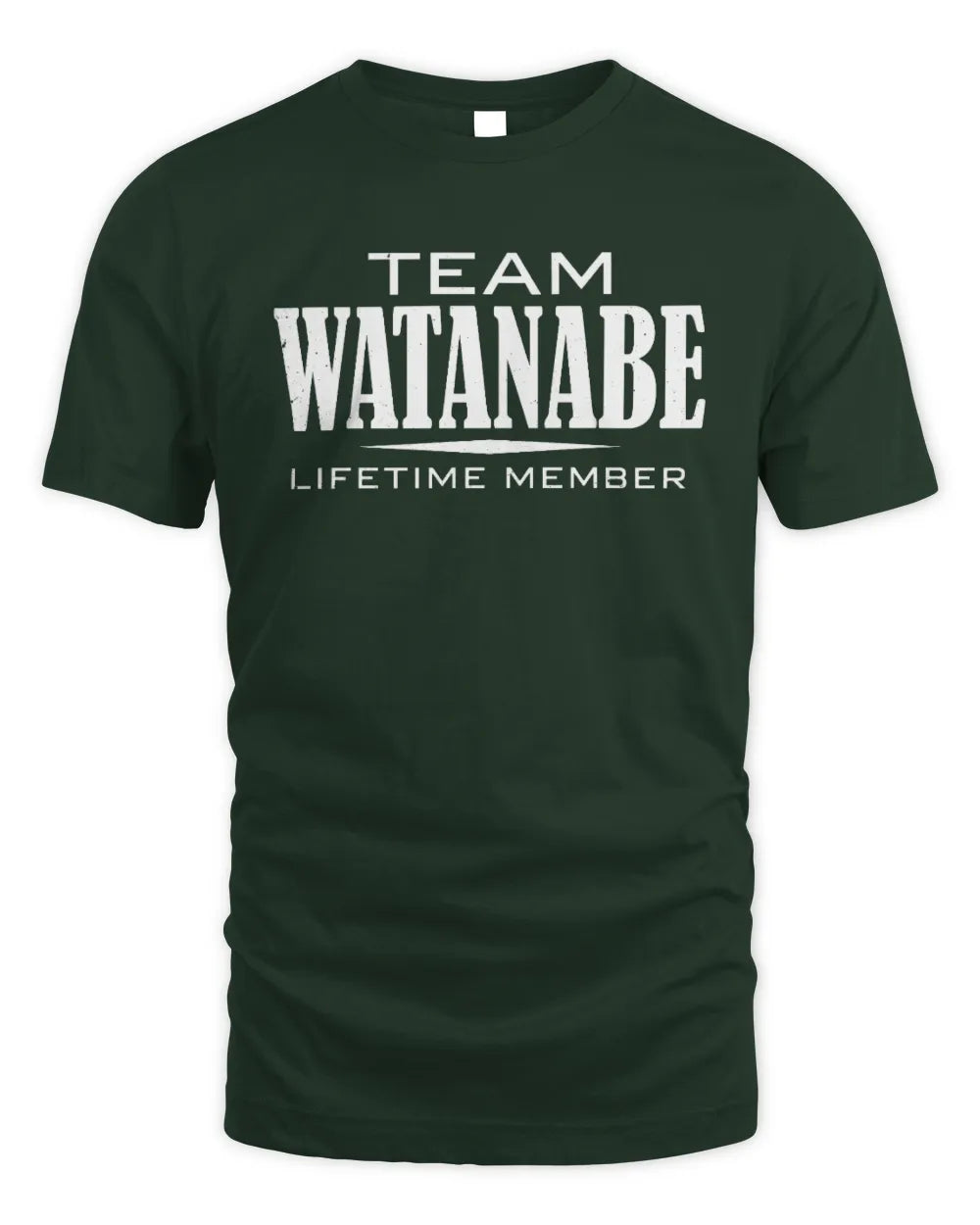 WATANABE BL62-K4-128 - Personalized “Team NAME Lifetime Member” - Unisex Standard T-Shirt - Forest Green