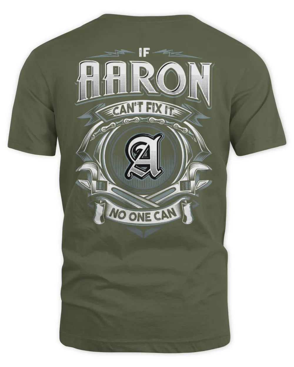 AARON AP81-K4-626 - Personalized Ahmed Quote Apparel “If Ahmed Can't Fix It, No One Can” - Unisex Standard T-Shirt - Military Green