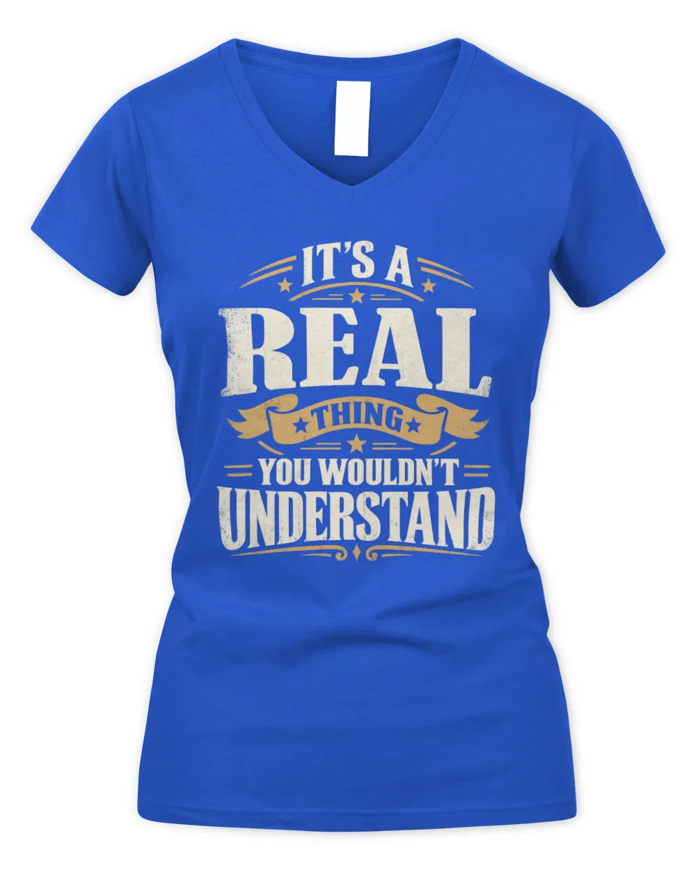 REAL P08 TH51 - Personalized “It’s a/an [NAME] Thing – You Wouldn’t Understand” Shirt - Women's V-Neck T-Shirt - Royal