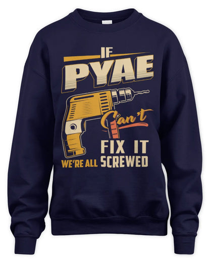 PYAE TP22-K4-228 - Personalized Handyman T-Shirt “If AARON Can’t Fix It, We’re All Screwed” - Unisex Sweatshirt - Navy