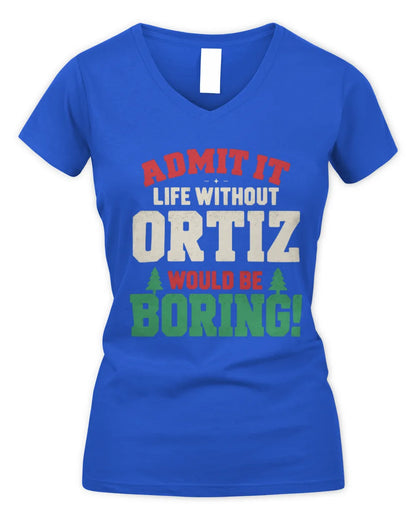 ORTIZ P5 TH08 Christmas T-Shirt – “Life Without NAME Would Be Boring” - Women's V-Neck T-Shirt - Royal