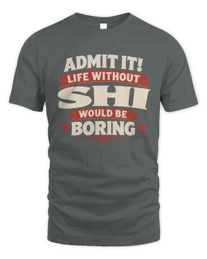 SHI P4 KT003 Personalized Funny Quote Apparel “Life Without NAME Would Be Boring” - Unisex Standard T-Shirt - Charcoal