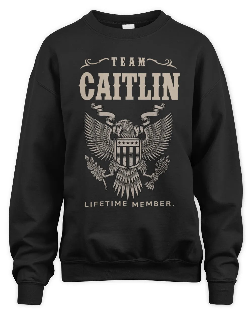 CAITLIN TP06-K82 – Personalized Classic Style Apparel “Team NAME Lifetime Member” - Unisex Sweatshirt - Black