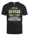 JESSIE P08 TH51 - Personalized “It’s a/an [NAME] Thing – You Wouldn’t Understand” Shirt